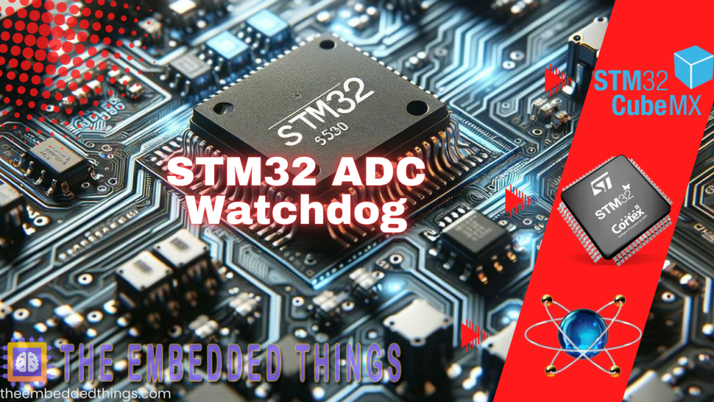 STM32 microcontroller using ADC Watchdog to monitor analog input thresholds for safety and precision