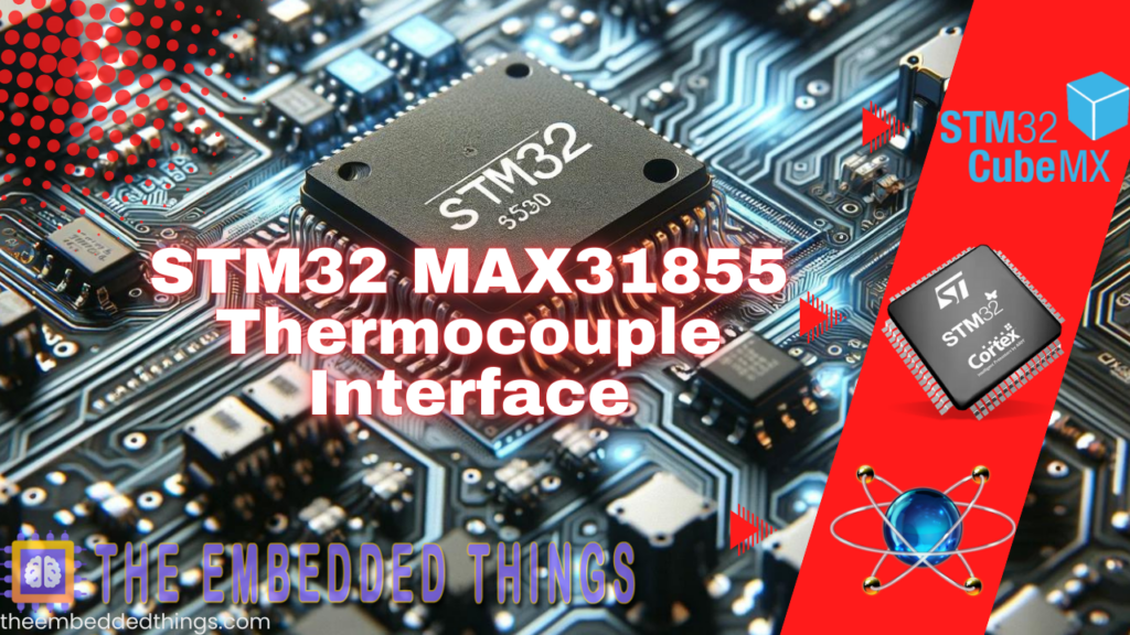 STM32 microcontroller interfacing with MAX31855 for thermocouple temperature measurement.