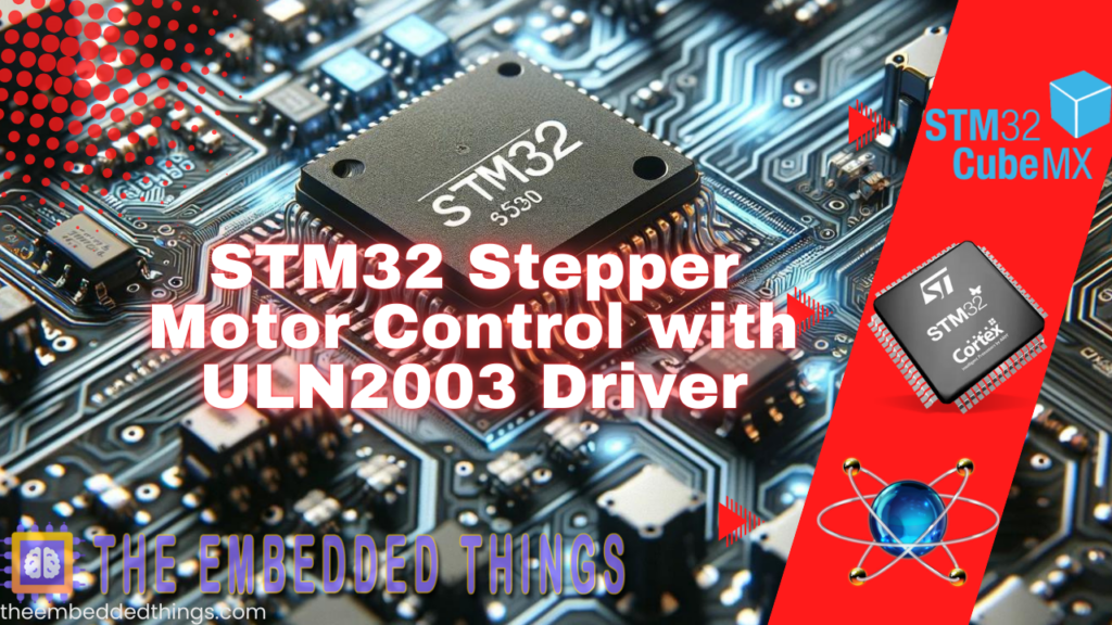 Overview of the features of the STM32 Stepper Motor Control project with the 28BYJ-48 motor.